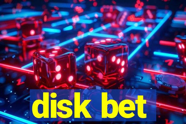 disk bet